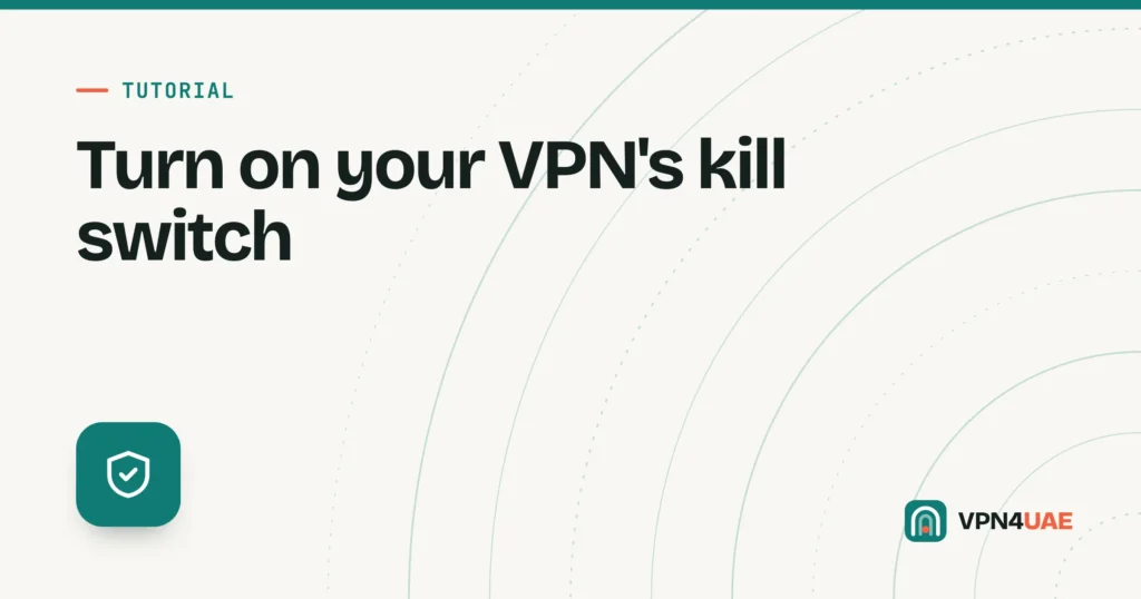 Tutorial cover: the VPN kill switch
